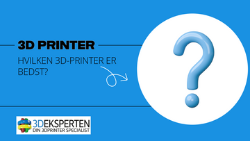 Hvilken 3D-printer er bedst?