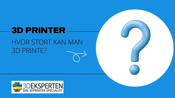 Hvor stort kan man 3D-printe?
