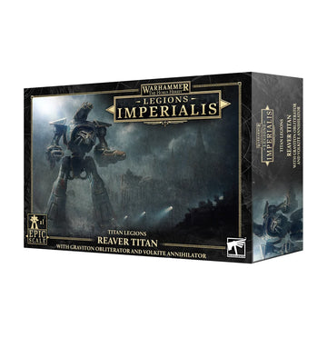 Warhammer: Legions Imperialis - Reaver Titan w/ Graviton Obliterator and Volkite Annihilator